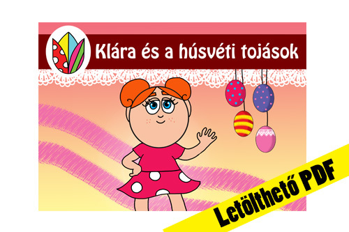45. rész - Klára és a húsvéti tojások 🥚🐇 PDF - ben